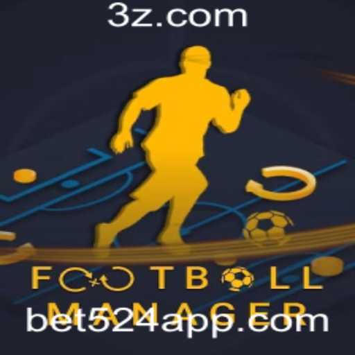 Descubra o Mundo de FootballManager e a Tendência das Apostas com Bet524