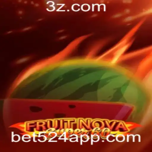 Descubra o Mundo de FruitNovaSuper60: Um Guia Completo com bet524